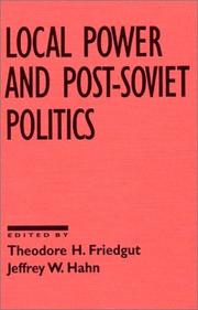 Cover of: Local power and post-Soviet politics