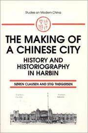 Cover of: The making of a Chinese city by Søren Clausen