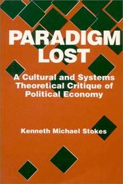 Cover of: Paradigm lost: a cultural and systems theoretical critique of political economy
