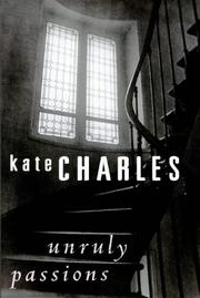 Cover of: Unruly Passions by Kate Charles