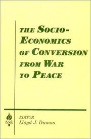 Cover of: The socio-economics of conversion from war to peace