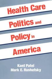 Cover of: Health care politics and policy in America