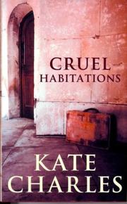 Cover of: Cruel Habitations by 
