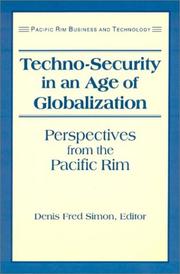 Cover of: Techno-security in an age of globalization: perspectives from the Pacific Rim