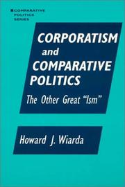 Cover of: Corporatism and comparative politics by Howard J. Wiarda