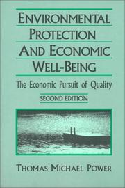 Cover of: Environmental protection and economic well-being by Thomas M. Power