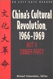 Cover of: China's Cultural Revolution, 1966-1969: Not a Dinner Party (East Gate Reader)
