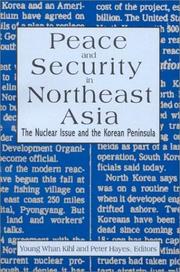 Cover of: Peace and security in Northeast Asia: the nuclear issue and the Korean Peninsula