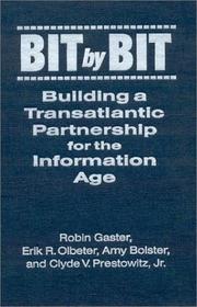 Cover of: Bit by Bit: Building a Transatlantic Partnership for the Information Age
