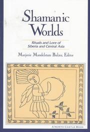 Cover of: Shamanic Worlds: Rituals and Lore of Siberia and Central Asia (North Castle Books)