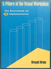 Cover of: 5 pillars of the visual workplace: the sourcebook for 5S implementation