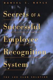 Secrets of a successful employee recognition system by Daniel C. Boyle