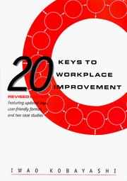 Cover of: 20 keys to workplace improvement by Iwao Kobayashi