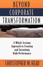 Cover of: Beyond corporate transformation by Christopher W. Head