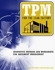 Cover of: Tpm for the Lean Factory: Innovative Methods and Worksheets for Equipment Management (Time-Tested Equipment Management Titles!)