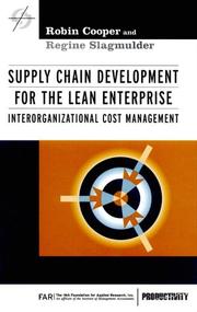 Supply chain development for the lean enterprise by Robin Cooper, Regine Slagmulder