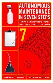 Cover of: Autonomous Maintenance in Seven Steps by Masaji Tajiri, Fumio Gotoh