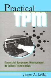 Cover of: Practical Tpm: Successful Equipment Management at Agilent Technologies