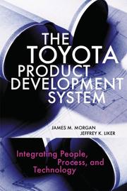 Cover of: The Toyota Product Development System by James M. Morgan, Jeffrey K. Liker