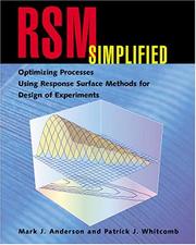 Cover of: RSM Simplified:  Optimizing Processes Using Response Surface Methods for Design of Experiments
