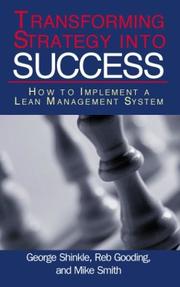 Cover of: Transforming Strategy into Success: How to Implement a Lean Management System