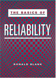 Cover of: The Basics of Reliability by Ronald Blank