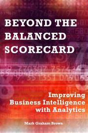 Cover of: Beyond the Balanced Scorecard: Improving Business Intelligence With Analytics