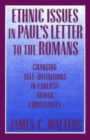 Cover of: Ethnic issues in Paul's letter to the Romans: changing self-definitions in earliest Roman Christianity