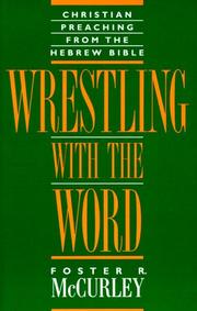 Cover of: Wrestling with the Word: Christian preaching from the Hebrew Bible