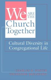 Cover of: We are the church together: cultural diversity in congregational life
