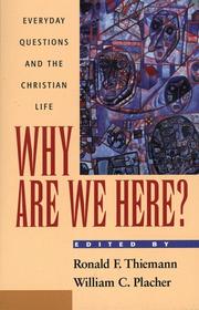 Cover of: Why are we here?: everyday questions and the Christian life