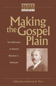 Cover of: Making the Gospel Plain: The Writings of Bishop Reverdy C. Ransom (African American Religious Thought and Life)