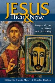 Cover of: Jesus Then & Now: Images of Jesus in History and Christology