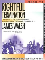 Cover of: Rightful Termination: Defensive Strategies for Hiring and Firing in the Lawsuit-Happy 90's (Taking Control Series)