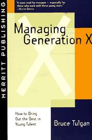 Cover of: Managing Generation X by Bruce Tulgan, Bruce Tulgan