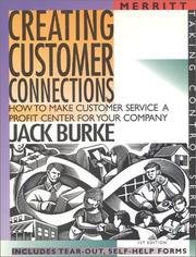 Cover of: Creating Customer Connections by Jack Burke, Jack Burke