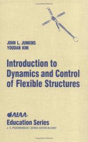 Cover of: Introduction to dynamics and control of flexible structures