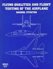 Cover of: Flying qualities and flight testing of the airplane by Darrol Stinton