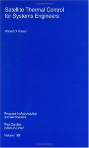 Satellite thermal control for systems engineers by Robert D. Karam