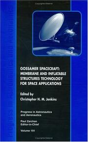 Cover of: Gossamer spacecraft: membrane and inflatable structures technology for space applications