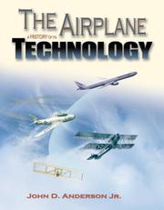 Cover of: The Airplane: A History of Its Technology