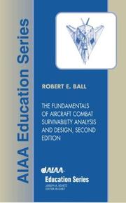 Cover of: The Fundamentals of Aircraft Combat Survivability: Analysis and Design (Aiaa Education Series)