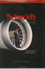 The power to fly by Brian H. Rowe, Martin Ducheny