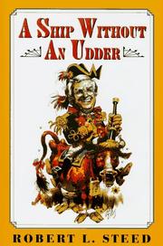 Cover of: A ship without an udder by Robert L. Steed
