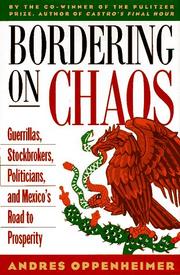 Cover of: Bordering on chaos by Andres Oppenheimer