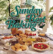 Cover of: Sunday Best Baking: Over a Century of Secrets from the White Lily Kitchen