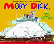 Cover of: Moby Dick, or, The catfish