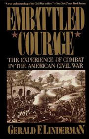Cover of: Embattled Courage: The Experience of Combat in the American Civil War