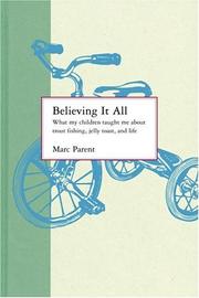 Cover of: Believing It All | Marc Parent