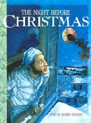 Cover of: The night before Christmas: told in signed English : an adaptation of the original poem "A visit from St. Nicholas" by Clement C. Moore